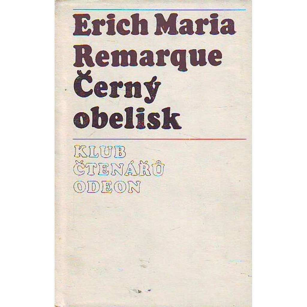 Černý obelisk (edice: KLub čtenářů Odeon) [román, první světová válka]